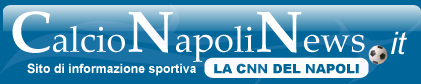 CalcioNapoliNews.it -- La Cnn del Napoli